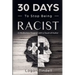 30 Days to Stop Being Racist: A Mindfulness Program with a Touch of Humor