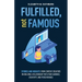 Fulfilled, not Famous: Stories and Insights from Content Creators on Building a Relationship with your Audience, Creativity, and Perseverance