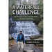 A Waterfall Challenge: My Quest Starts in Loudon, Tennessee