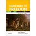 Hard Road to Freedom Volume One: The Story of Black America
