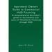 Apartment Owners Guide to Commercial HUD Financing: A comprehensive borrower's guide to the benefits and costs of Multifamily Financing through HUD