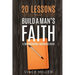 20 Lessons That Build a Man's Faith: A Conversational Mentoring Guide