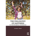 The Philosophy of Happiness: An Interdisciplinary Introduction