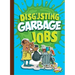 Disgusting Garbage Jobs