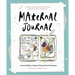 Maternal Journal: A Creative Guide to Journaling Through Pregnancy, Birth and Beyond