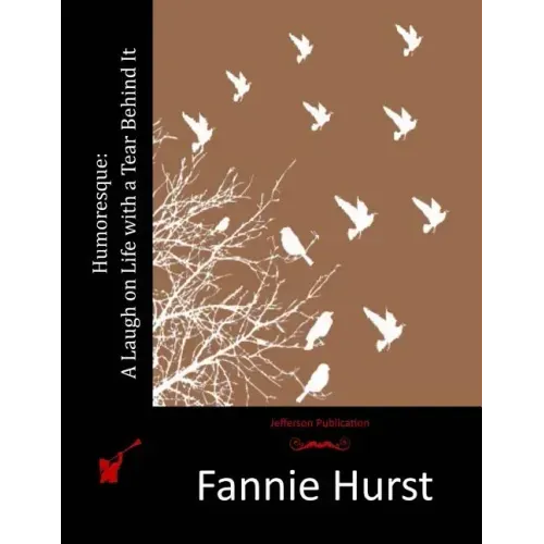 Humoresque: A Laugh on Life with a Tear Behind It