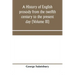 A history of English prosody from the twelfth century to the present day (Volume III)