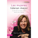 Las mujeres lideran mejor: El arte de ser mujer y líder dentro de la iglesia = Gifted to Lead
