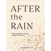 After the Rain: Gentle Reminders for Healing, Courage, and Self-Love