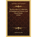 The Raccolta Or Collection Of Indulgenced Prayers And Good Works (1910)