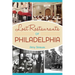 Lost Restaurants of Philadelphia