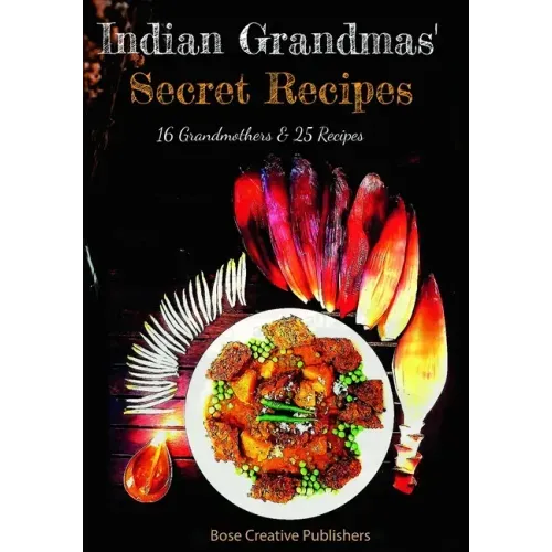Indian Grandmas Secret Recipes