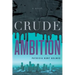 Crude Ambition
