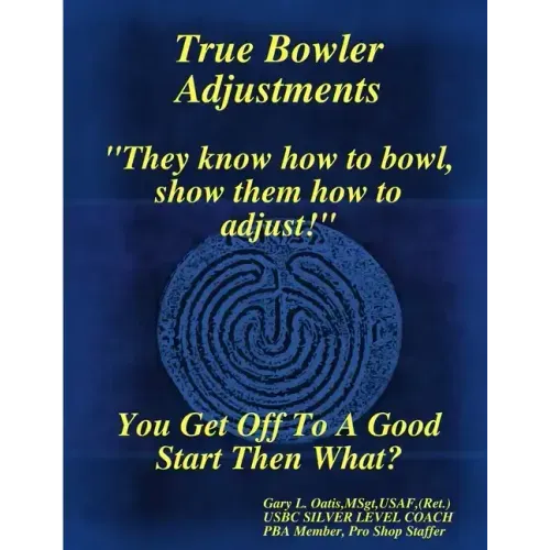 True Bowler Adjustments