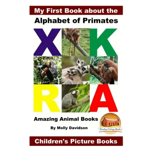 My First Book about the Alphabet of Primates - Amazing Animal Books - Children's Picture Books