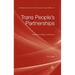 Trans People's Partnerships: Towards an Ethics of Intimacy