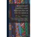 Missionary Travels and Researches in South Africa: Including a Sketch of Sixteen Years' Residence in The Interior of Africa, and a Journey From The Ca