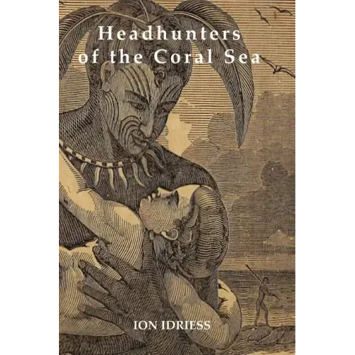 Headhunters of the Coral Sea