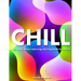 Chill: An easy, stress-reducing coloring book for adults