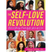 The Self-Love Revolution: Radical Body Positivity for Girls of Color