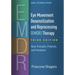 Eye Movement Desensitization and Reprocessing (Emdr) Therapy: Basic Principles, Protocols, and Procedures