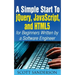 A Simple Start to Jquery, Javascript, and Html5 for Beginners