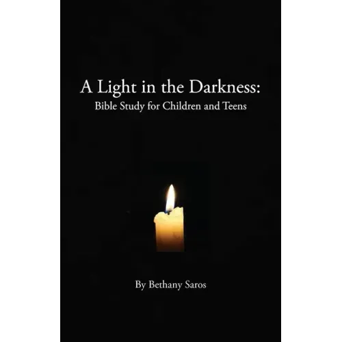 A Light in the Darkness: Bible Study for Children and Teens