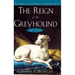 The Reign of the Greyhound