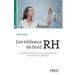Les tableaux de bord RH: Construire, mettre en oeuvre et évaluer le système de pilotage