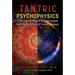 Tantric Psychophysics: A Structural Map of Altered States and the Dynamics of Consciousness