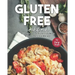Gluten-Free Cookbook: Enjoy the Best of Gluten-Free Meals with 50+ Delicious Recipes
