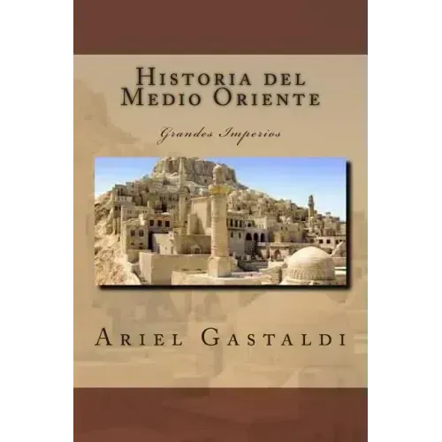 Historia del Medio Oriente: Grandes Imperios