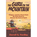 The Guru on the Mountain: Chiggers, Lizards & Desert Heat: My Vision Quest to Discover the Source of Spirit