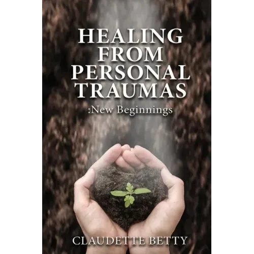 Healing from Personal Traumas