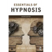 Essentials of Hypnosis