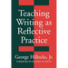 Teaching Writing as Reflective Practice