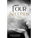 Four Seconds: A Memoir