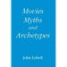 Movies, Myths, and Archetypes