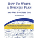 How To Write A Business Plan - And Why You Need One