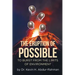 The Eruption of Possible: To Burst from the Limits of Environment