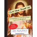 Christ Never Showed Up!: the disappointing near-death of Joe McPuppet and his curious life afterward