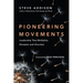 Pioneering Movements: Leadership That Multiplies Disciples and Churches