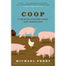COOP: A Year of Poultry, Pigs, and Parenting