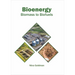 Bioenergy: Biomass to Biofuels