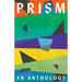 Prism: An anthology