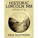 Historic Lincoln NM: The Buildings and People