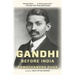 Gandhi Before India