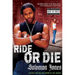 Ride or Die