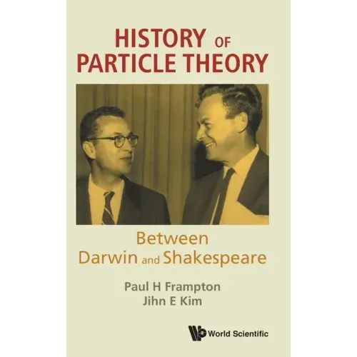 History of Particle Theory: Between Darwin and Shakespeare