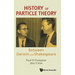 History of Particle Theory: Between Darwin and Shakespeare